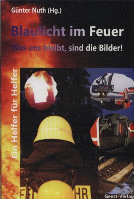Bild Buchempfelung Blaulicht im Feuer von Günter Nuth